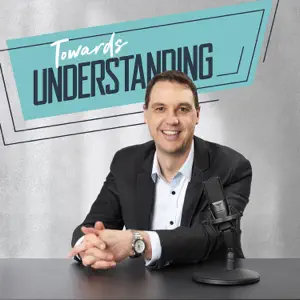 Podcast: Towards Understanding with Clayton Bjelan